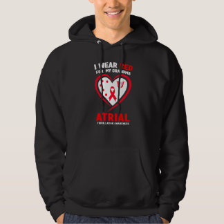 I Wear Red For My Grandma Atrial Fibrillation Awar Hoodie