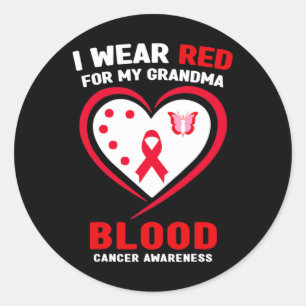 I Wear Red For My Grandma Blood Cancer Awareness Classic Round Sticker
