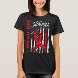 I Wear Red For My Grandpa Heart Disease Awareness T-Shirt
