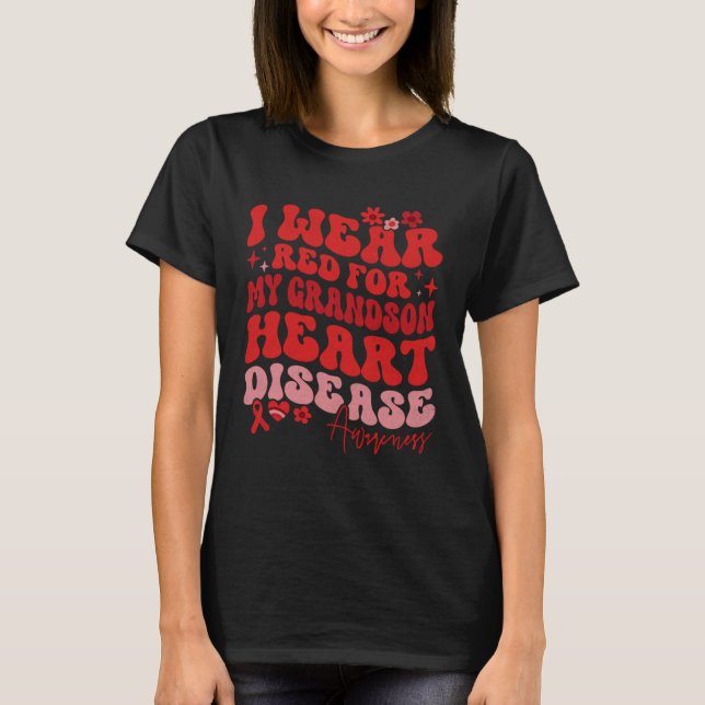 I Wear Red For My Grandson Heart Disease Saying T-Shirt (Front)