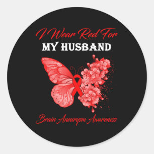 I Wear Red For My Husband Brain Aneurysm Awareness Classic Round Sticker