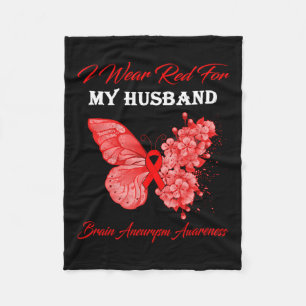 I Wear Red For My Husband Brain Aneurysm Awareness Fleece Blanket