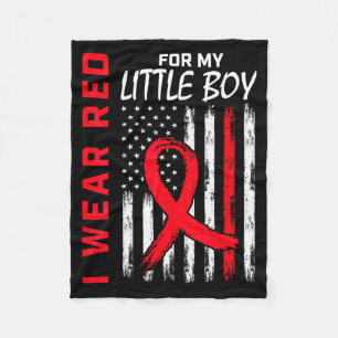 I Wear Red For My Little Boy Heart Disease Awarene Fleece Blanket