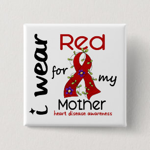 I Wear Red For My Mother 43 Heart Disease 15 Cm Square Badge