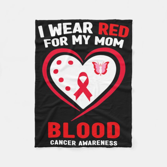 I Wear Red For My Mum Blood Cancer Awareness 1  Fleece Blanket (Front)
