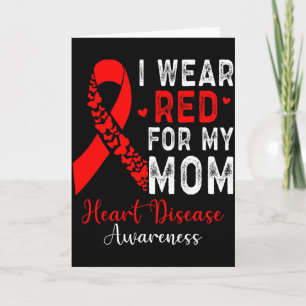 I Wear Red For My Mum Heart Disease Awareness Mont Card