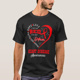 I Wear Red For My Mum Heart Disease Awareness Wome T-Shirt