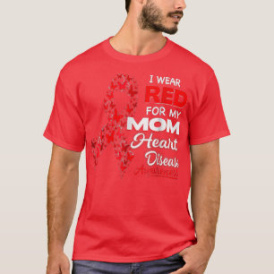 I wear Red For my Mum Heart Disease Awarenessgigap T-Shirt