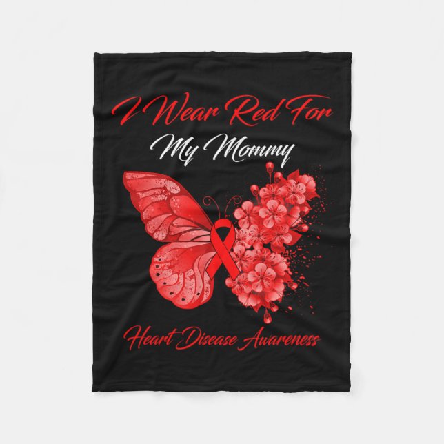 I Wear Red For My Mummy Heart Disease Awareness  Fleece Blanket (Front)