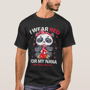 I Wear Red For My Nana He Disease Awareness Panda T-Shirt