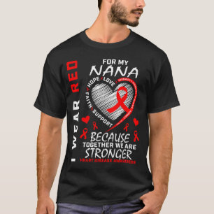 I Wear Red For My Nana Heart Disease Awareness Pro T-Shirt