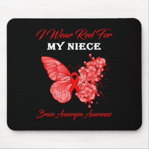 I Wear Red For My Niece Brain Aneurysm Awareness  Mouse Pad