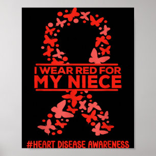 I Wear Red For My Niece Heart Disease Awareness We Poster