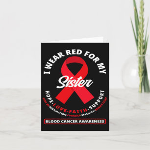 I Wear Red For My Sister Blood Cancer Awareness 1 Card