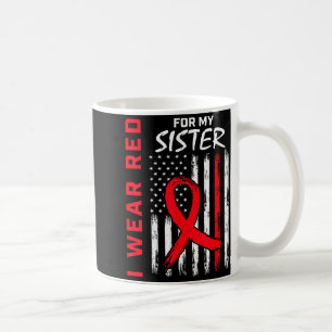I Wear Red For My Sister Heart Disease Awareness F Coffee Mug