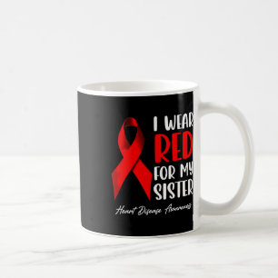 I Wear Red For My Sister Heart Disease Awareness M Coffee Mug