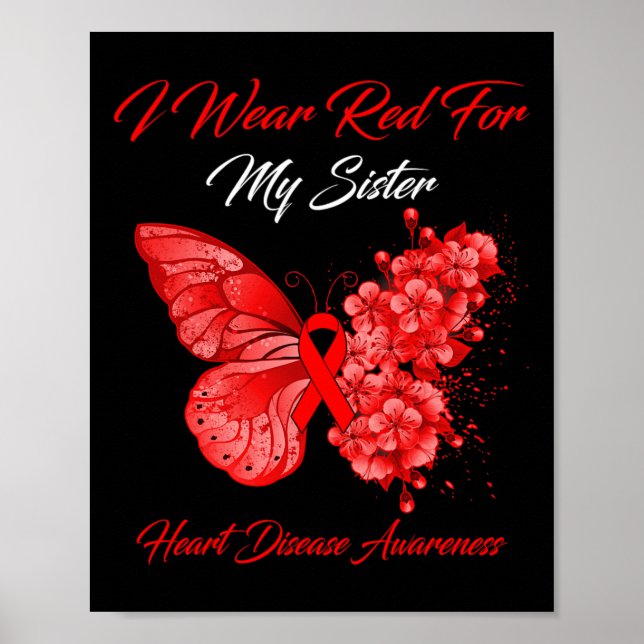 I Wear Red For My Sister Heart Disease Awareness  Poster (Front)