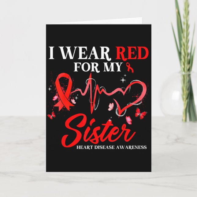I Wear Red For My Sister Heart Disease Awareness R Card (Front)
