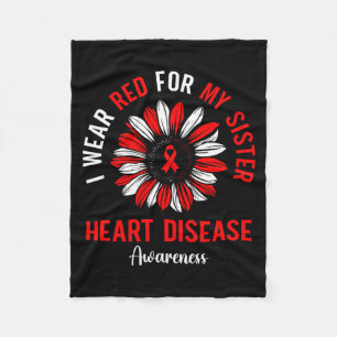 I Wear Red For My Sister Heart Disease Awareness S Fleece Blanket