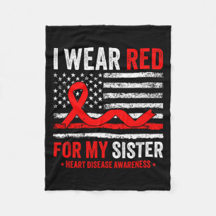 I Wear Red For My Sister Heart Disease Awareness U Fleece Blanket
