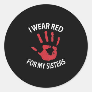 I Wear Red For My Sisters Classic Round Sticker