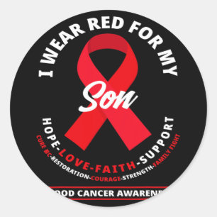 I Wear Red For My Son Blood Cancer Awareness 3 Classic Round Sticker