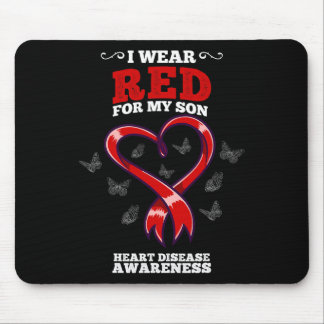 I Wear Red For My Son Heart Disease Awareness Mouse Pad