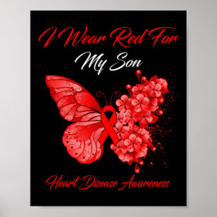 I Wear Red For My Son Heart Disease Awareness  Poster