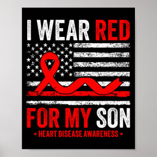 I Wear Red For My Son Heart Disease Awareness Us F Poster