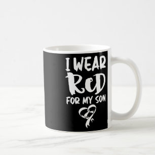 I Wear Red For My Son Heart Disease Chd Awareness Coffee Mug