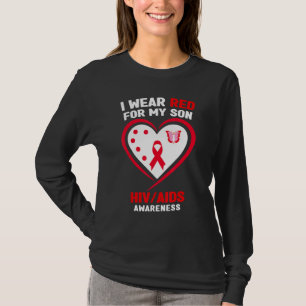 I Wear Red for My Son HIVAIDS Awareness T-Shirt