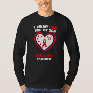 I Wear Red for My Son HIVAIDS Awareness T-Shirt