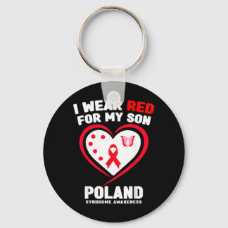 I Wear Red For My Son Poland Syndrome Awareness Key Ring