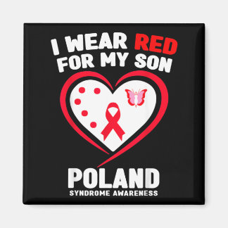 I Wear Red For My Son Poland Syndrome Awareness Magnet