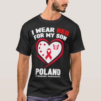 I Wear Red For My Son Poland Syndrome Awareness T-Shirt