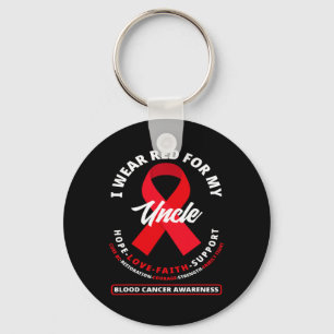 I Wear Red For My Uncle Blood Cancer Awareness  Key Ring