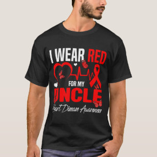 I Wear Red For My Uncle Heart Disease Awareness Da T-Shirt