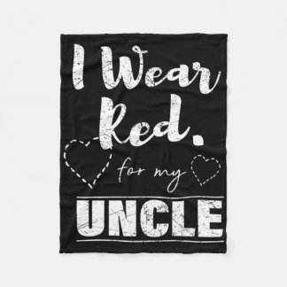 I Wear Red For My Uncle Warrior Heart Disease Chd  Fleece Blanket