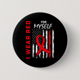 I Wear Red For Myself Heart Disease Awareness Flag 6 Cm Round Badge