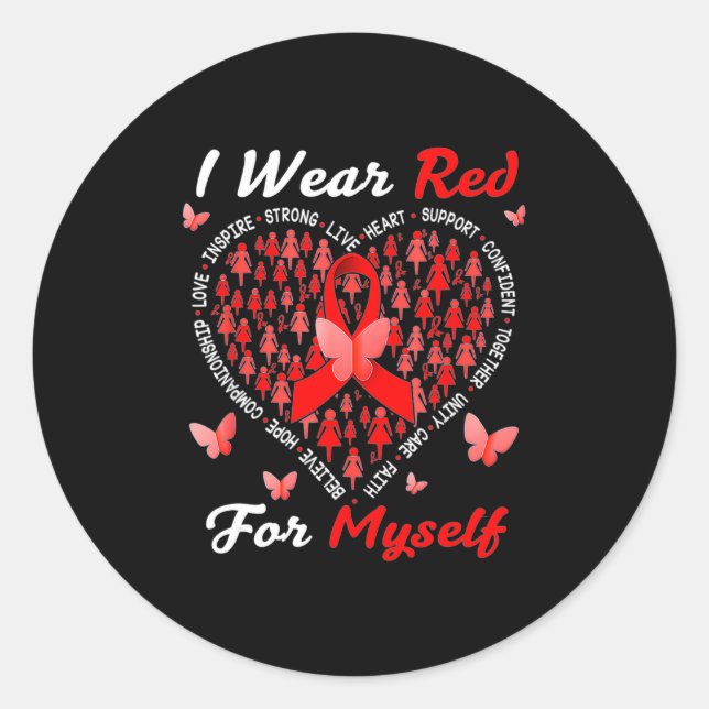 I Wear Red For Myself Heart Disease Awareness In Classic Round Sticker (Front)