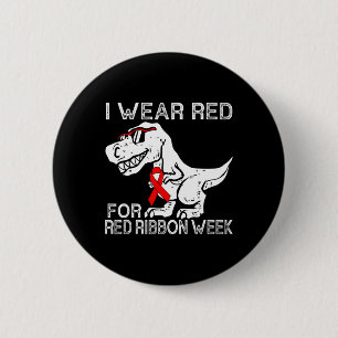 I Wear Red For Red Ribbon Week Dino T-rex Boys Kid 6 Cm Round Badge