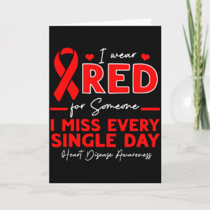 I Wear Red For Someone Heart Disease Awareness _1 Card