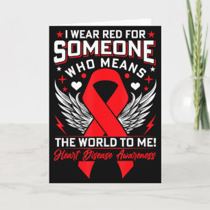 I Wear Red For Someone Heart Disease Awareness Card