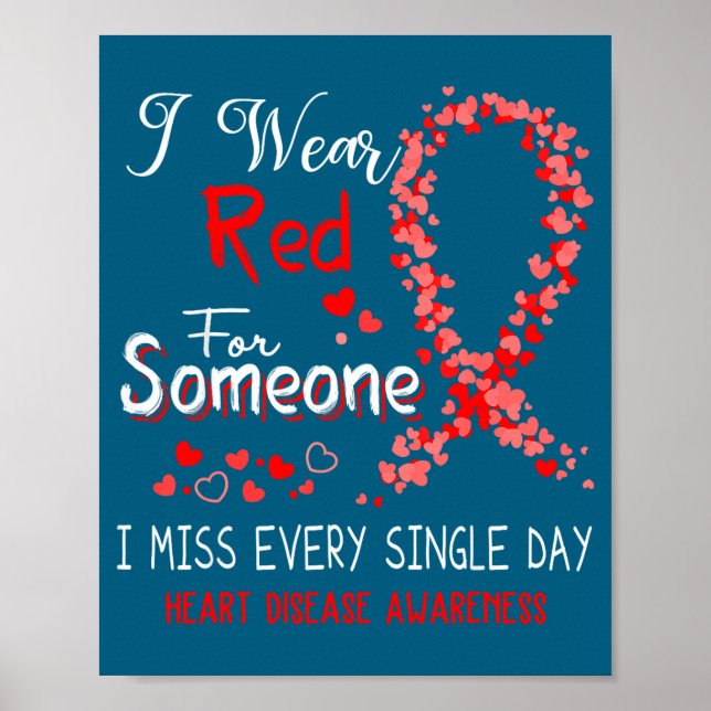 I Wear Red For Someone Heart Disease Awareness  Poster (Front)