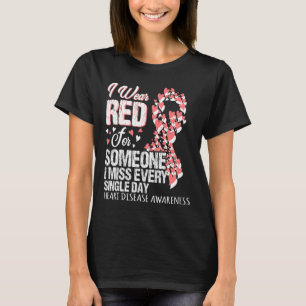 I Wear Red For Someone I Miss Every Single Day T-Shirt