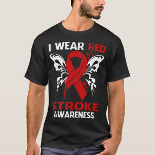 I Wear Red For STROKE Awareness T-Shirt