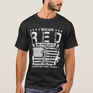 I wear red friday support our troops us sailor vet T-Shirt