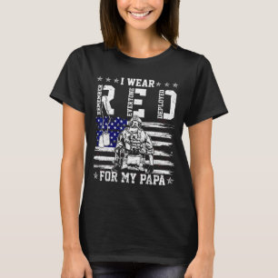 I wear red fridays for my papa military support tr T-Shirt