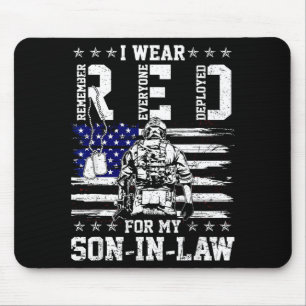 I wear red fridays for my son- -law military suppo mouse pad