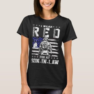 I wear red fridays for my son- -law military suppo T-Shirt